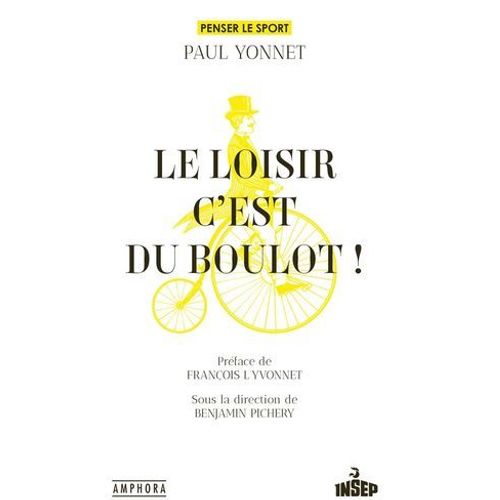 Le Loisir, C'est Du Boulot !