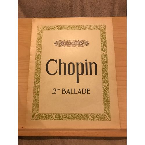 Frédéric Chopin 2e Ballade Pour Piano Partition Éditions Choudens
