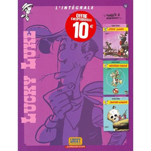 Lucky Luke L'intégrale Tome 12 - Jesse James - Western Circus - Canyon Apache