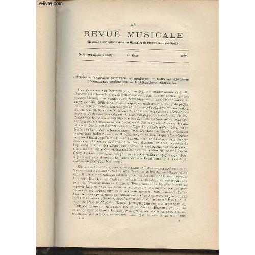 Revue D Histoire Et De Critique Musicales - 7e Année - N°5, 1er Mars 1907 - Musique Française Ancienne Et Moderne ; Oeuvres Diverses Récemment Exécutées ; Publications Nouvelles - Musique Orientale(...)