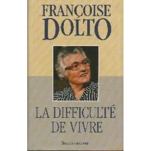 La Difficulté De Vivre