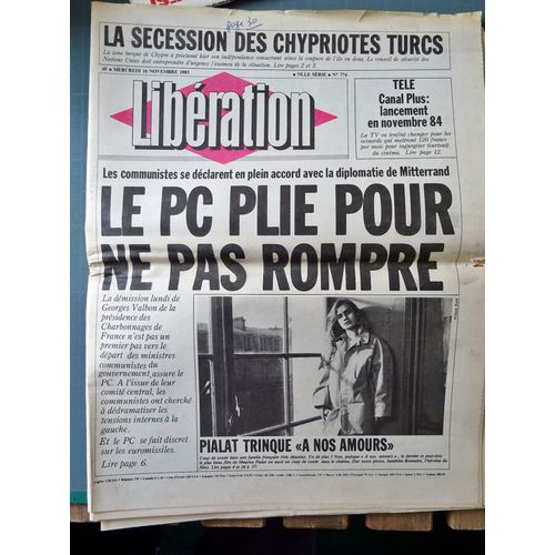Libération N° 774 16 Novembre 1983 Lancement De Canal + - Pialat À Nos Amour - Ronnie Bird
