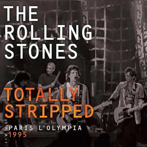 The Rolling Stones - Totally Stripped - Paris L'olympia - 1995 - Sd Blu-Ray (Sd Upscalée) + 2 Cd