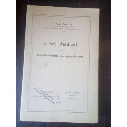 L'Art Médical. L'Individualisation Des Règles De Santé.