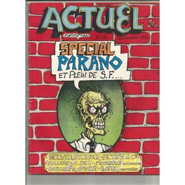 Actuel N° 46 Spécial Parano Et Plein De Sf Septembre 1974 Crumb Francis Masse K. Dick Spinrad Sladek Ballard Moorcock William S. Burroughs