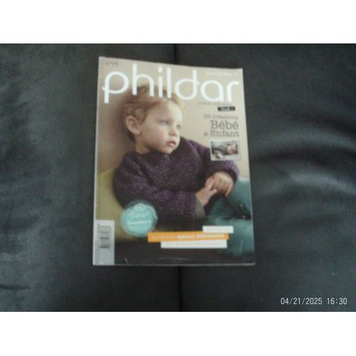 Magazine Phildar N° 99 Automne/Hiver- Bébés Enfants - Spécial Débutantes Étape Par Étape Pour Se Lancer Sans Stresser