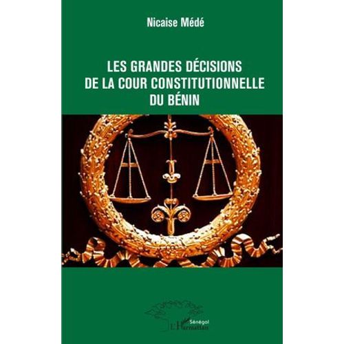 Les Grandes Décisions De La Cour Constitutionnelle Du Bénin