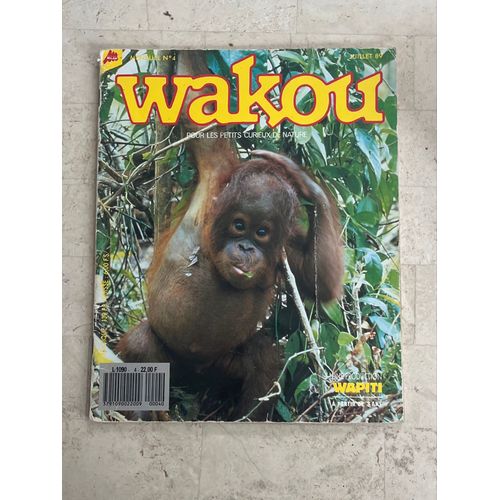 Wakou - Pour Les Petits Curieux De Nature - N°4 - Juillet 1989 - 