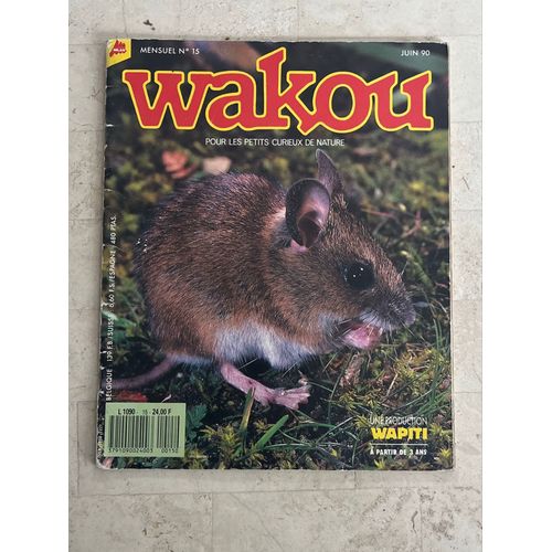 Wakou - Pour Les Petits Curieux De Nature - N°15 - Juin 1990 - 