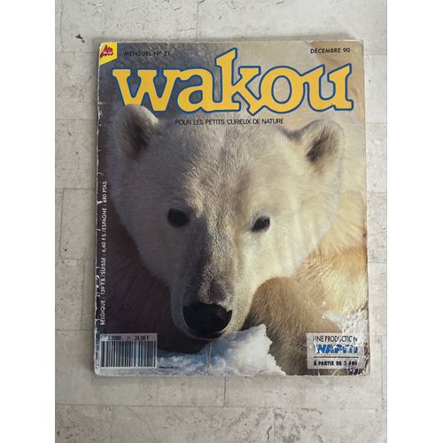 Wakou - Pour Les Petits Curieux De Nature - N°21 - Décembre 1990 - 