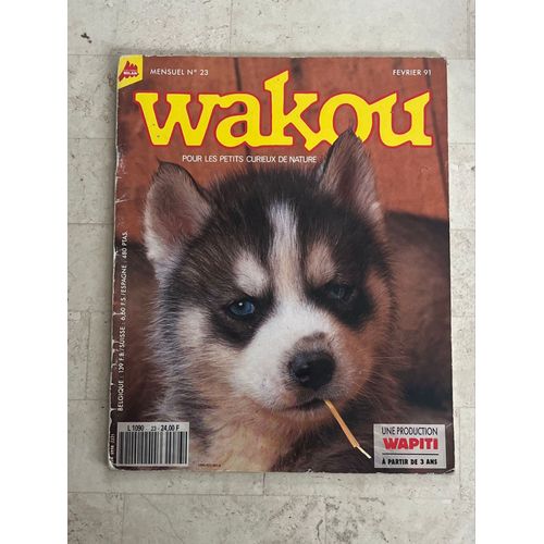 Wakou - Pour Les Petits Curieux De Nature - N°23 - Février 1991 - 