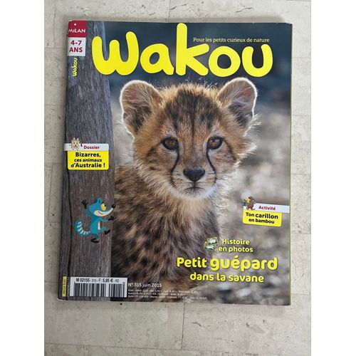 Wakou - Pour Les Petits Curieux De Nature - N°315 - Juin 2015 - 