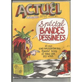 Actuel N° 40 Spécial Bandes Dessinées Mars 1974 Crumb Corben Francis Masse Sheridan Jodorovsky Zathaliel Sos Comix Frémion Rock The Who Antipsychiatrie Ronald Laing