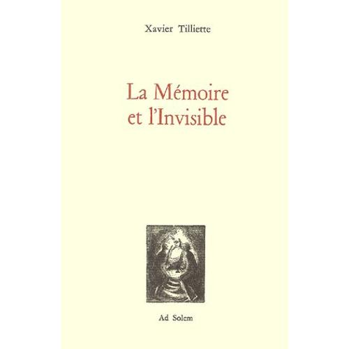 La Mémoire Et L'invisible