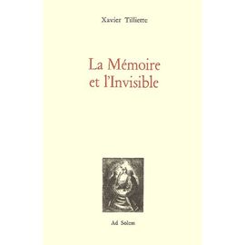 La Mémoire Et L'invisible