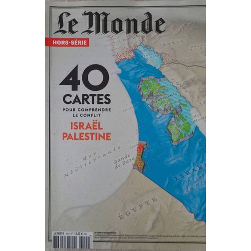 Le Monde Hors Serie No 92 . 40 Cartes : Pour Comprendre Le Conflit Israel / Palestine . Juin 2024