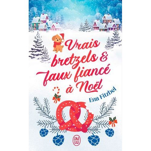 Vrais Bretzels Et Faux Fiancé À Noël