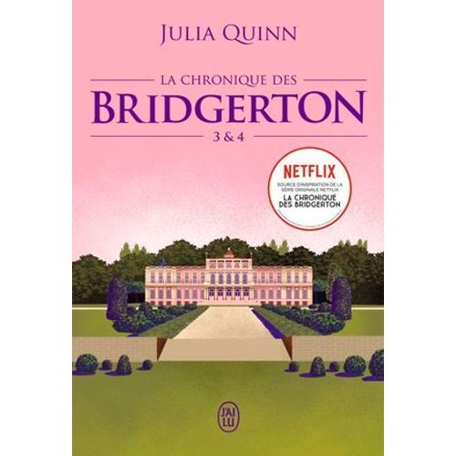 La Chronique Des Bridgerton (Tomes 3 & 4)