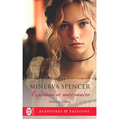 Whitechapel (Tome 3) - Espionne Et Mercenaire