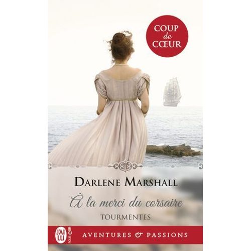 Tourmentes (Tome 1) - À La Merci Du Corsaire