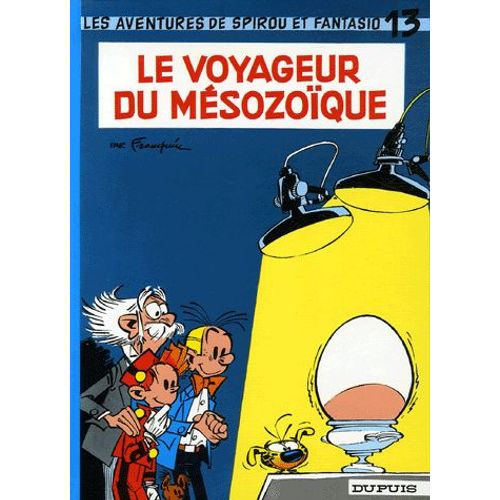 Les Aventures De Spirou Et Fantasio Tome 13 - Le Voyage Du Mésozoïque - Avec Fac Similé