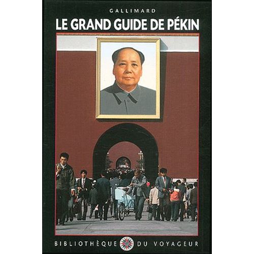 Le Grand Guide De Pékin