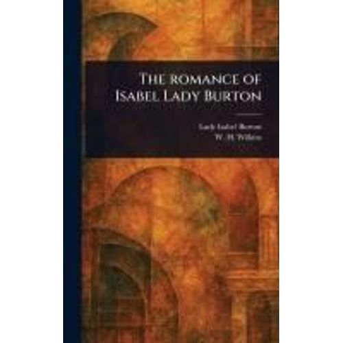 The Romance Of Isabel Lady Burton