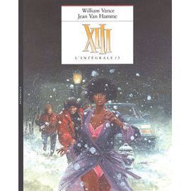 Xiii L'intégrale Tome 3 - Tome 7, La Nuit Du 3 Août ; Tome 8, Treize Contre Un - Tome 9, Pour Maria