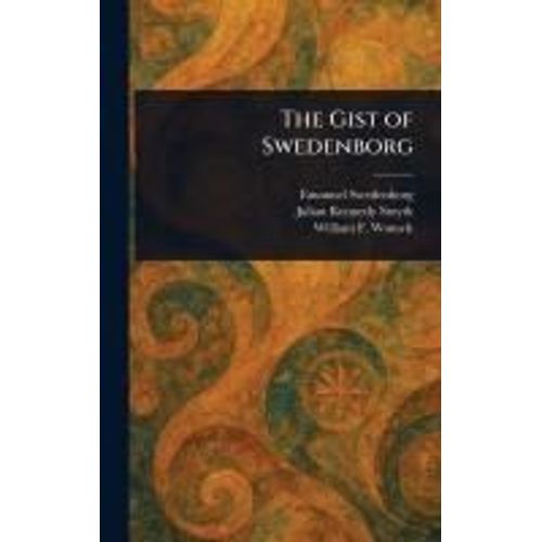 The Gist Of Swedenborg