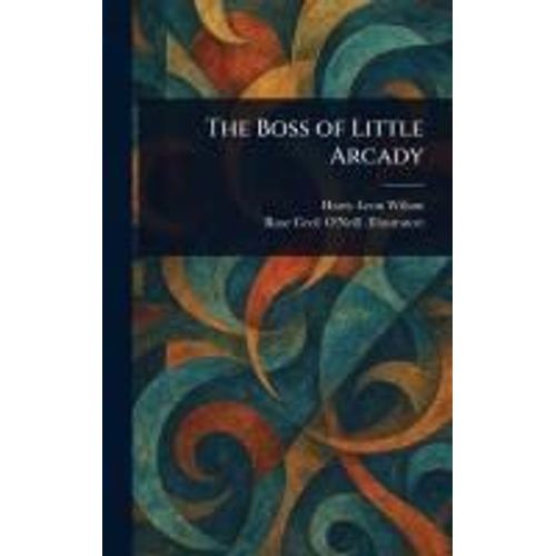 The Boss Of Little Arcady