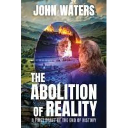 The Abolition Of Reality