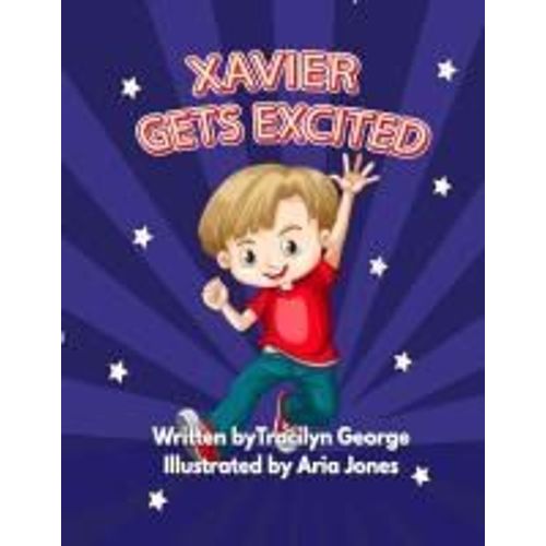 Xavier Gets Excited