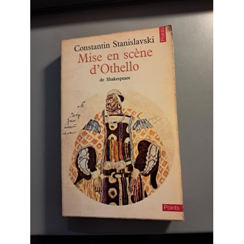 Mise En Scène D'Othello De Shakespeare Konstantine Sergueevitch Stanislavski, William Shakespeare Paru En 1973 Chez Seuil