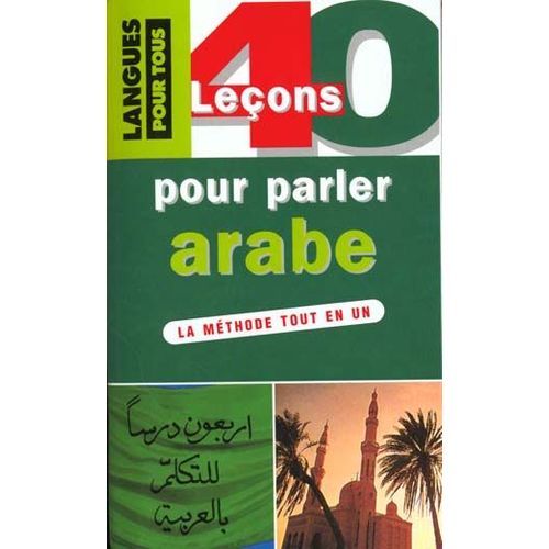 40 Leçons Pour Parler Arabe