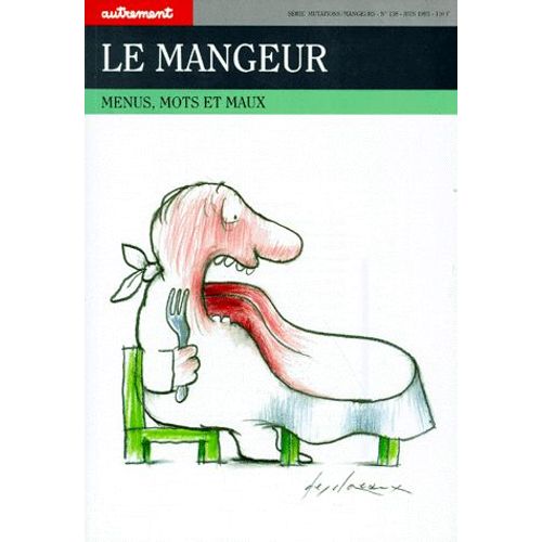Le Mangeur - Menus, Mots Et Maux