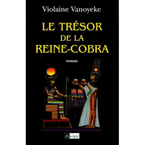 Le Secret Du Pharaon N° 3 - Le Trésor De La Reine-Cobra