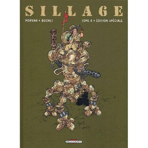 Sillage Tome 6 - Artifices - Edition Spéciale