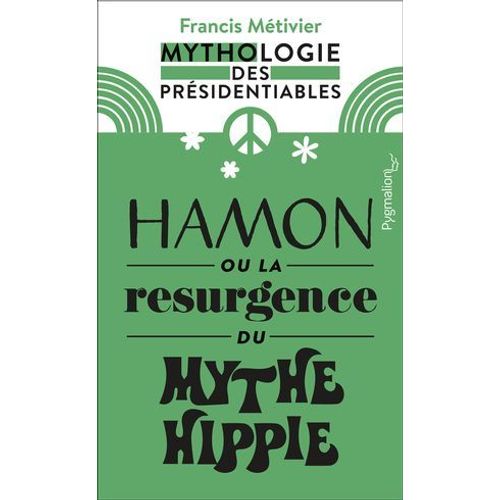 Hamon Ou La Résurgence Du Mythe Hippie