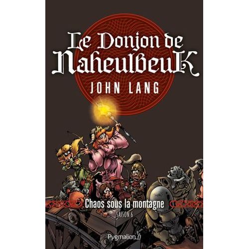 Le Donjon De Naheulbeuk (Saison 6) - Chaos Sous La Montagne