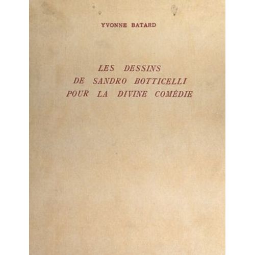 Les Dessins De Sandro Botticelli Pour La "Divine Comédie