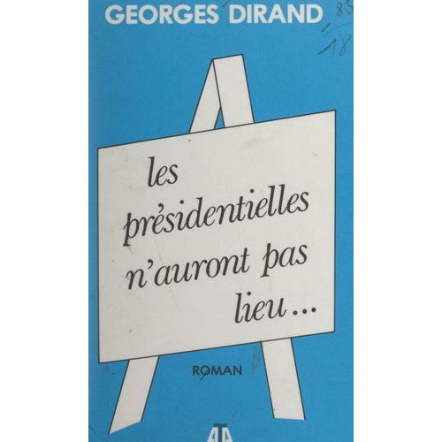 Les Présidentielles N'auront Pas Lieu...