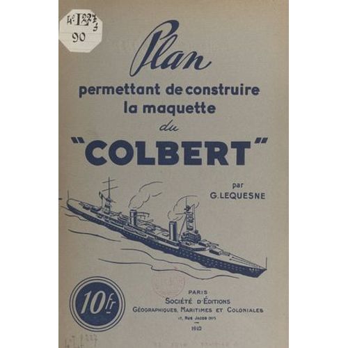 Plan Permettant De Construire La Maquette Du "Colbert