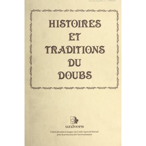Histoires Et Traditions Du Doubs