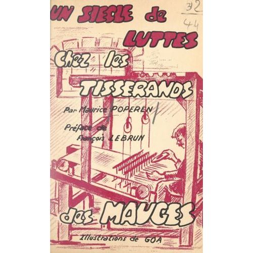 Un Siècle De Luttes Chez Les Tisserands Des Mauges