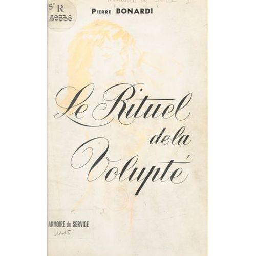 Le Rituel De La Volupté