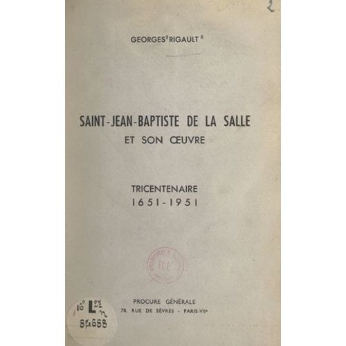 Saint Jean-Baptiste De La Salle Et Son Oeuvre