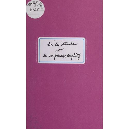 De La Tanche Et De Son Principe Complétif