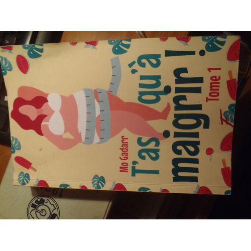 T As Qu A Maigrir Tome 1 Mo Gadarr