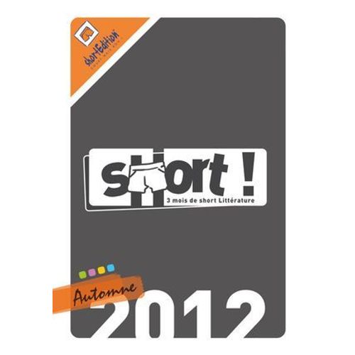 Short ! Automne 2012