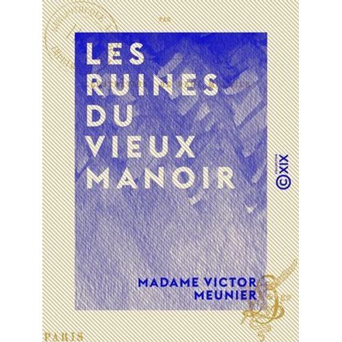 Les Ruines Du Vieux Manoir